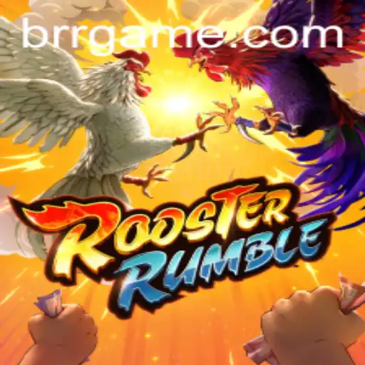 Descubra RoosterRumble: As Regras e Estratégias Inovadoras com BRR.BET